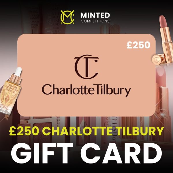 £250 Charlotte Tilbury Voucher or £200 Cash