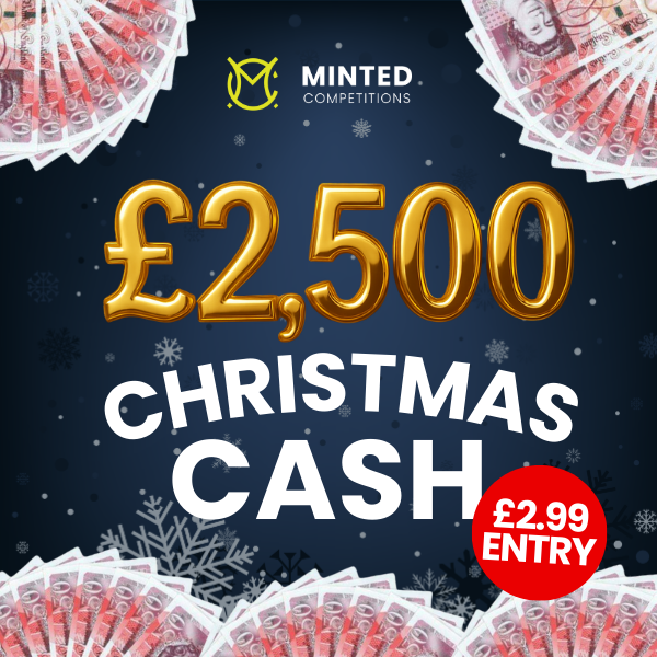 🎄 £2,500 HUGE Christmas Cash Prize